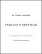 I Want Jesus to Walk with Me SATB choral sheet music cover